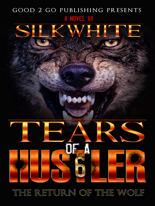 Title details for Tears of a Hustler PT 6 by Silk White - Available